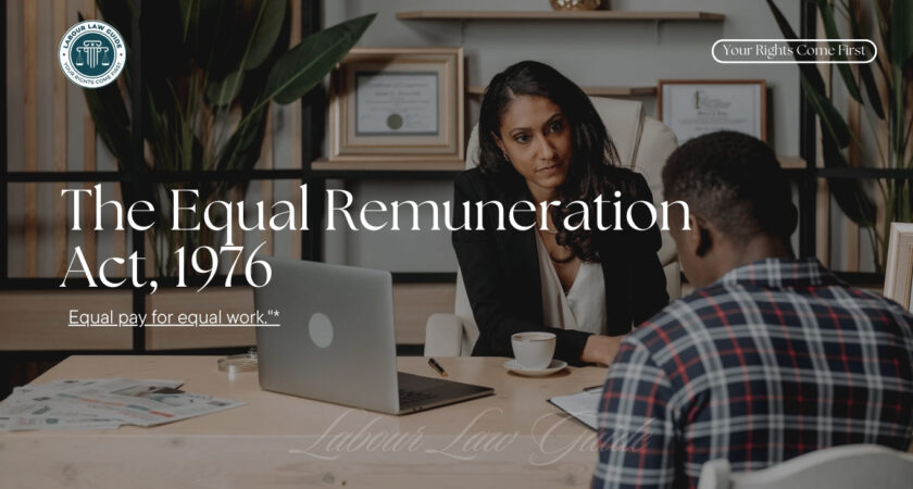 The Equal Remuneration Act, 1976 (Section Wise)